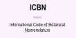 What is the meaning of ICBN?