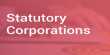 Features of Statutory Corporations