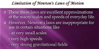 Limitation of Newton’s Laws of Motion