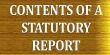 Contents of Statutory Report