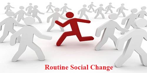Routine Social Change