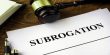 How the right of subrogation arises?