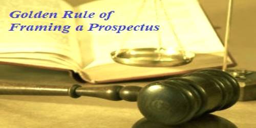 Golden Rule of Framing a Prospectus