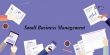 Features of Small Business Management