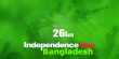 The 26th March – Independence Day