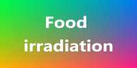 What is food irradiation?