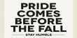 Pride Goes Before Fall