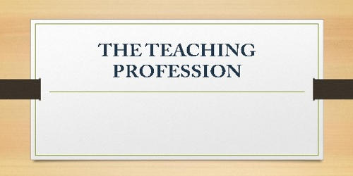 Teaching as a Profession