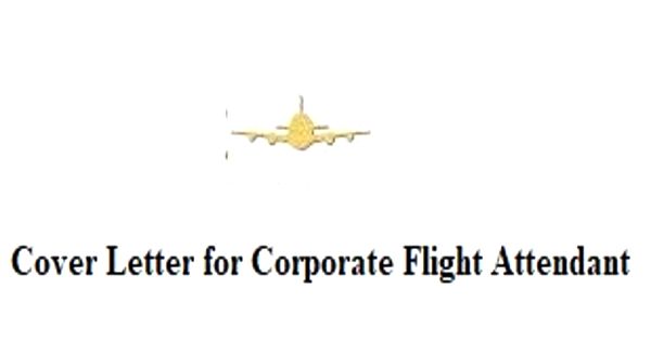 Cover Letter for Corporate Flight Attendant