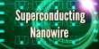 Nanowire could boost constant quantum computers and superconducting transistor
