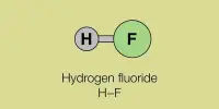 Hydrogen Fluoride – an inorganic compound