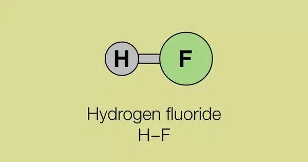 Hydrogen Fluoride – an inorganic compound